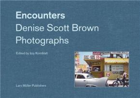 encounters-denise-scott-brown-photographs
