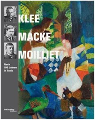 klee-macke-moilliet-100-ans-aprEs-À-tunis
