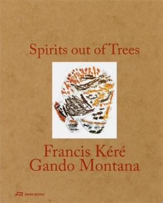 spirits-out-of-trees-francis-kere-gando-montana