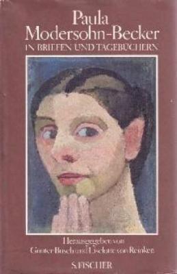 paula-modersohn-becker-in-briefen-und-tagebUchern