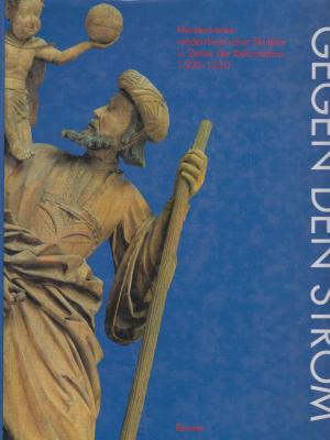 gegen-den-strom-meisterwerke-niederrheinischer-skulptur-in-zeiten-der-reformation-1500-1550
