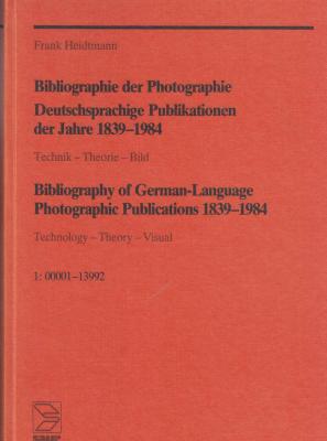 bibliography-of-german-language-photographic-publications-1839-1984-technology-theory-visual-