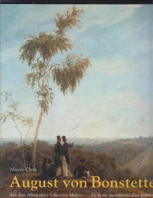 august-von-bonstetten-de-la-vie-quotidienne-d-un-peintre-suisse
