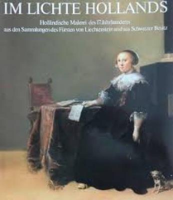 im-lichte-holland-hollÄndische-malerei-des-17jh-aus-den-sammlungen-des-fUrsten-von-liechtenstein