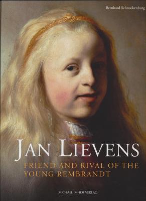 jan-lievens-friend-rival-of-the-young-rembrandt-with-a-catalogue-raisonnE-of-his-early-leiden-work