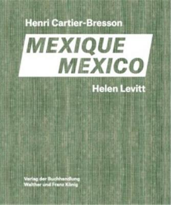 helen-levitt-henri-cartier-bresson-mexico