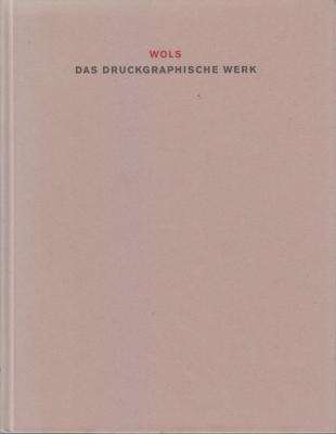 wols-das-druckgraphische-werk