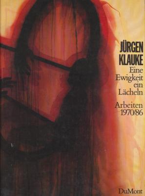jUrgen-klauke-eine-ewigkeit-ein-lÄcheln-arbeiten-1970-1986