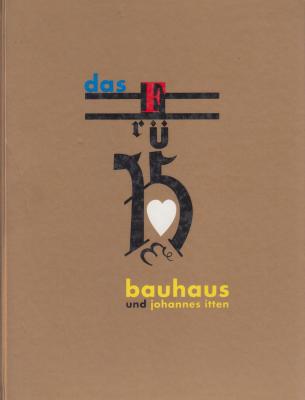 das-frUhe-bauhaus-und-johannes-itten