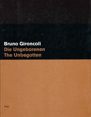 bruno-gironcoli-die-ungeborenen-the-ungebotten
