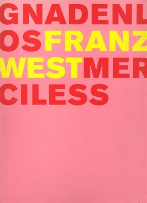 franz-west-gnadenlos-merciless