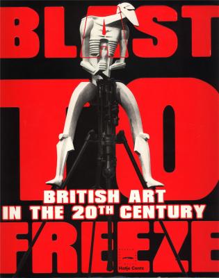 blast-to-freeze-british-art-in-the-20th-century-