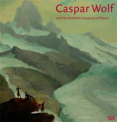 caspar-wolf-and-the-aesthetic-conquest-of-nature