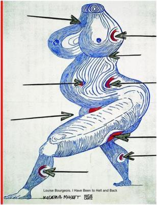 louise-bourgeois-i-have-been-to-hell-and-back