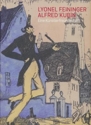 lyonel-feininger-alfred-kubin-eine-kUnstlerfreundschaft