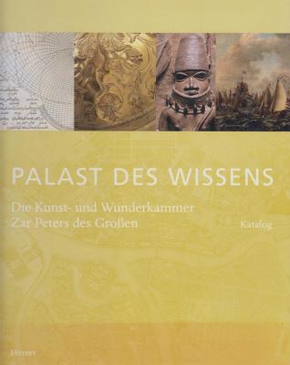 palast-des-wissens-die-kunst-und-wunderkammer-zar-peters-des-groben-