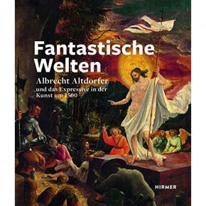 fantastische-welten-albrecht-altdorfer-und-das-expressive-in-der-kunst-um-1500