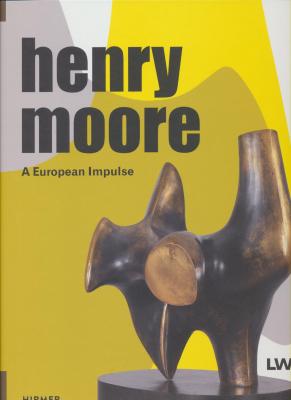 henry-moore-a-european-impulse