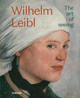 wilhelm-leibl-the-art-of-seeing