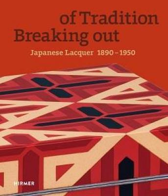 breaking-out-of-tradition-japanese-lacquer-1890-1950