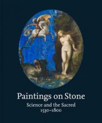 paintings-on-stone-science-and-the-sacred-1530-1800-