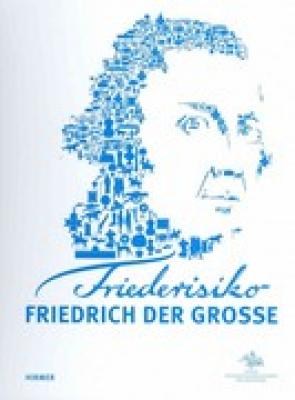 friederisiko-friedrich-der-grosse