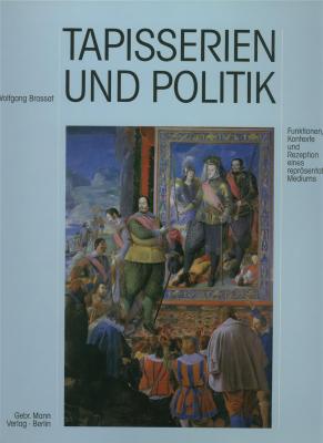 tapisserien-und-politik-funktionen-kontexte-und-rezeption-eines-reprasentativen-mediums-