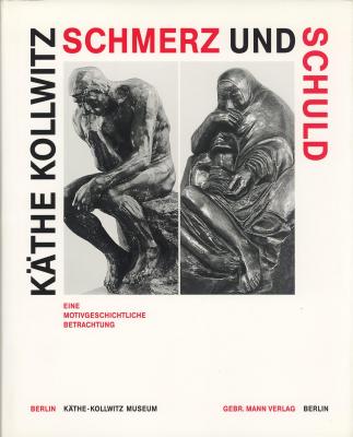 kathe-kollwitz-schmerz-und-schuld-eine-motivgeschichtliche-betrachtung-