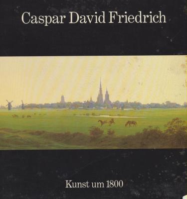caspar-david-friedrich-1774-1840-kunst-um-1800