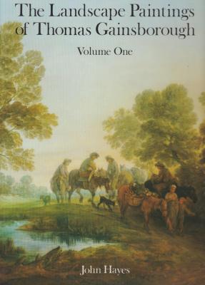 the-landscape-paintings-of-thomas-gainsborough-a-critical-text-and-a-catalogue-raisonnE-