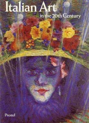 italian-art-in-the-20th-century-painting-and-sculpture-1900-1988-