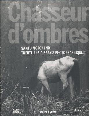santu-mofokeng-chasseur-d-ombres-francais