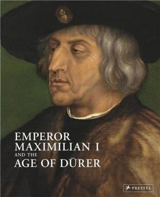 emperor-maximilian-i-and-the-age-of-durer-anglais