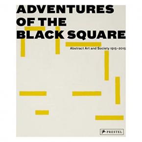 adventures-of-the-black-square-abstract-art-and-society-1915-2015