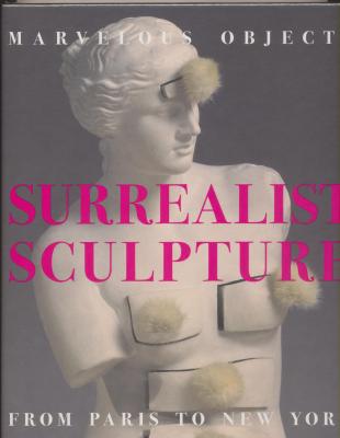 surrealist-sculpture-marvelous-objects-from-paris-to-new-york