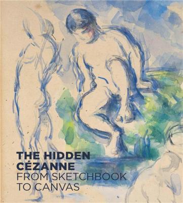 the-hidden-cEzanne-from-sketchbook-to-canvas