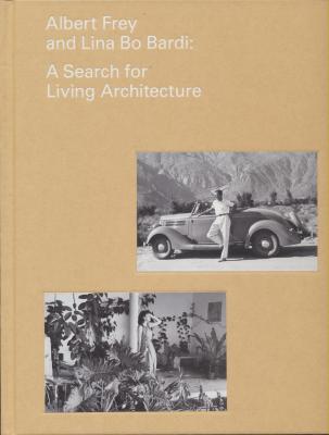 albert-frey-and-lina-bo-bardi-a-search-for-living-architecture