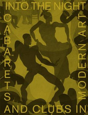 into-the-night-cabarets-and-clubs-in-modern-art