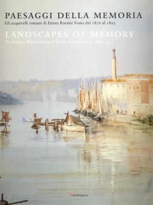 landscapes-of-memory-the-roman-watercolours-of-ettore-roesler-franz-1876-1895-