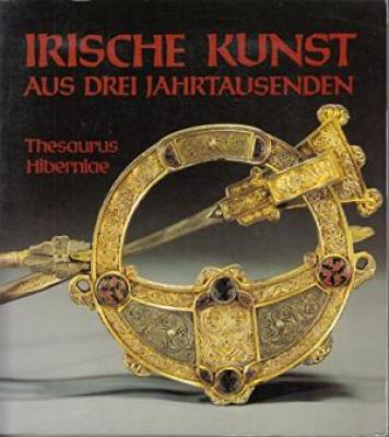 irische-kunst-aus-drei-jahrtausenden-thesaurus-hiberniae