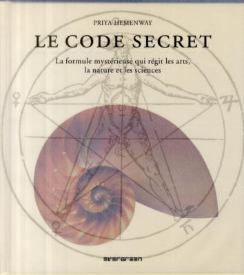 le-code-secret-la-formule-mystErieuse-qui-rEgit-les-arts-la-nature-et-les-sciences