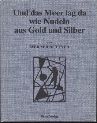 und-das-meer-lag-da-wie-nudeln-aus-gold-und-silber