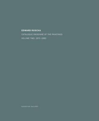 edward-ruscha-catalogue-raisonnE-of-the-paintings-volume-2-1971-1982-