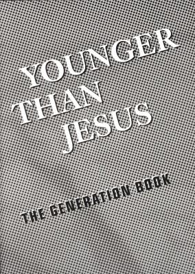 younger-than-jesus-the-generation-book-anglais