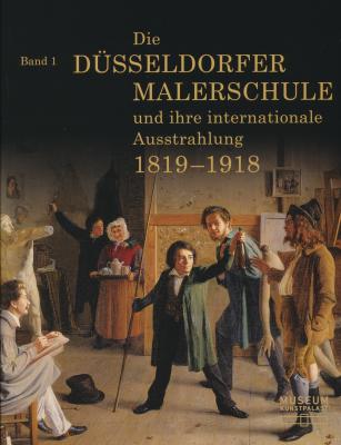 die-dusseldorfer-malerschule-und-ihre-internationale-ausstrahlung-1819-1918-2-bande-