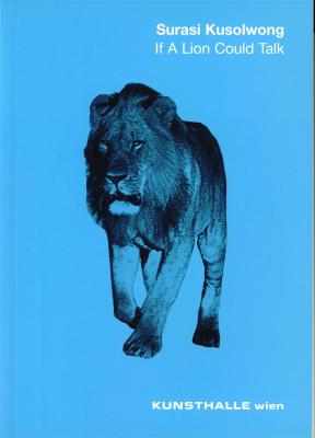 surasi-kusolwong-if-a-lion-could-talk-