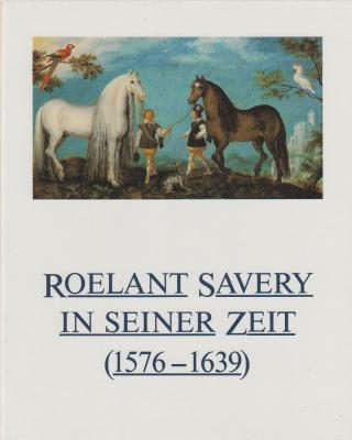 roelant-savery-in-seiner-zeit