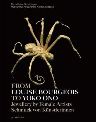 from-louise-bourgeois-to-yoko-ono-jewellery-by-female-artists