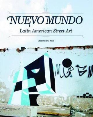 nuevo-mundo-latin-american-street-art