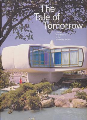 the-tale-of-tomorrow-utopian-architecture-in-the-modernist-realm